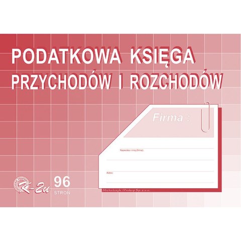 PODATKOWA KSIĘGA PRZYCHODÓW I ROZCHODÓW A4 96 KART Michalczyk i Prokop PODATKOWA KSIĘGA PRZYCHODÓW I ROZCHODÓW A4 96 KART Michalczyk i Prokop